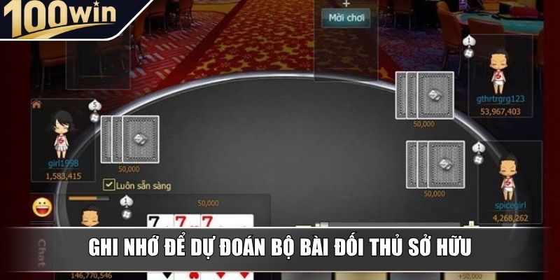 Ghi nhớ để dự đoán bộ bài đối thủ sở hữu Ghi nhớ để dự đoán bộ bài đối thủ sở hữu