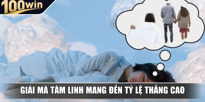 Giải mã tâm linh mang đến tỷ lệ thắng cao Giải mã tâm linh mang đến tỷ lệ thắng cao